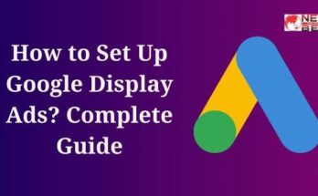 How to Set Up Google Display Ads