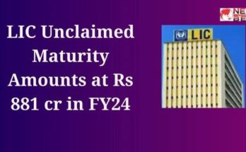 LIC Unclaimed Maturity Amounts at Rs 881 cr in FY24