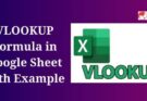 VLOOKUP Formula in Google Sheet with Example