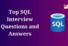 Top SQL Interview Questions and Answers